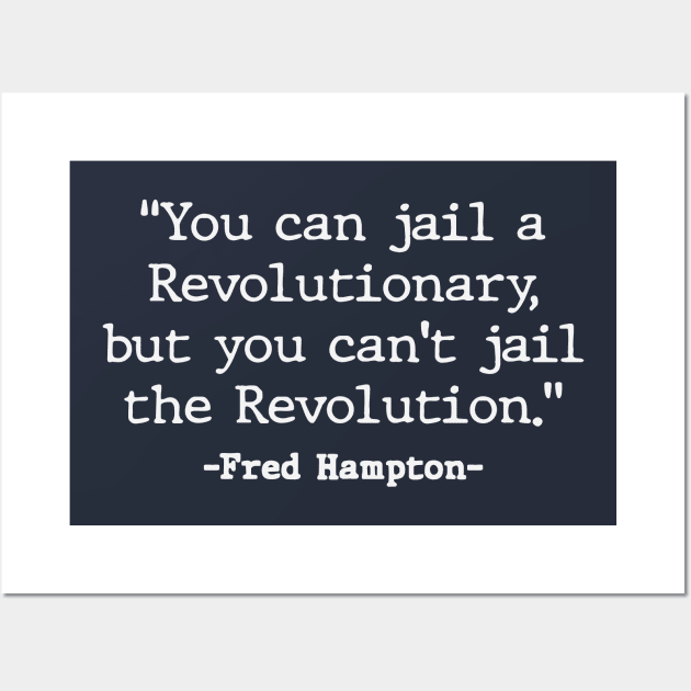 You can jail a Revolutionary Fred Hampton Quote Wall Art by gabrielakaren